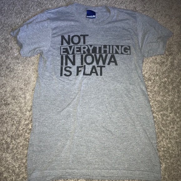 Raygun Tops - Raygun “Not Everything in Iowa is Flat” Shirt